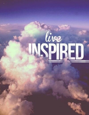 Live inspired life quotes quotes quoteclouds life live inspirational ...