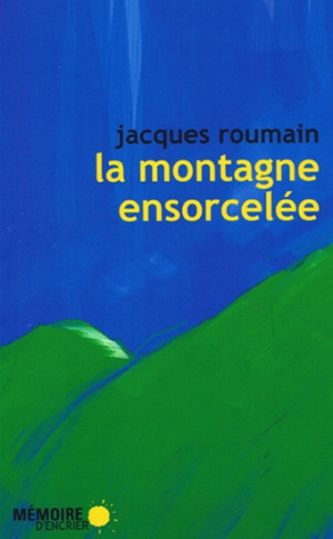 La Montagne ensorcel e JACQUES ROUMAIN