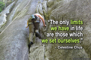 Inspirational Quote: “The only limits we have in life are those ...