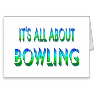 Bowling Makes Life Happy Cards
