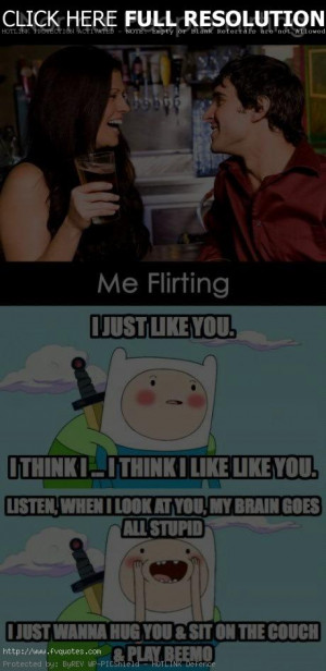 Normal People Flirting Me Flirting Motivational Love Quotes
