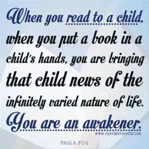 Inspirational Reading quotes, Reading to a child quotes, early ...