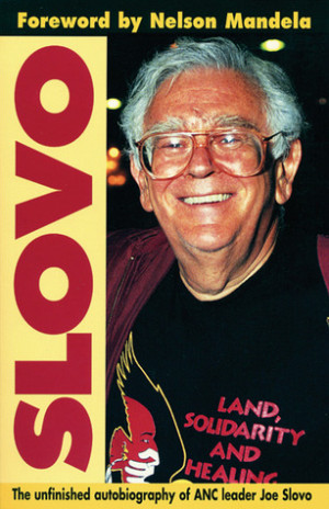 marking “Slovo: The Unfinished Autobiography of ANC leader Joe Slovo ...