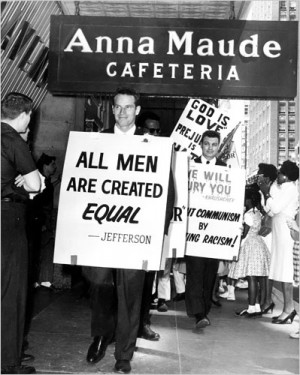 ... he had picketed a whites only restaurant down south in the early 60's