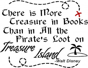 ... treasure in books than in all the pirate's loot on Treasure Island