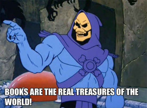 ... library? | The 25 Most Inspiring Skeletor Quotes For Every Occasion