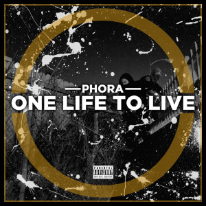 Image of Phora - One Life To Live [Album]
