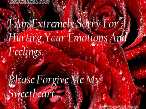 Am Extremely Sorry For Hurting Your Emotions And Feelings,
