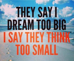 Work Hard Dream Big Quotes