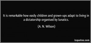 It is remarkable how easily children and grown-ups adapt to living in ...