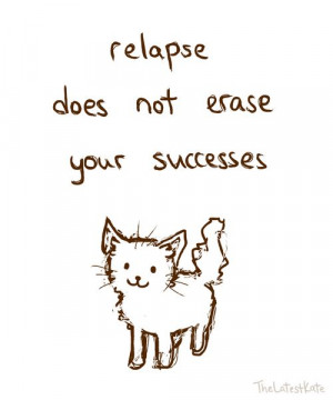 Relapse does not erase your successes
