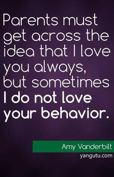 ... love your behaviour, ~ Amy Vanderbilt ♥ Love Sayings #quotes , #love
