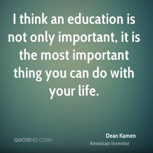 Dean Kamen Education Quotes