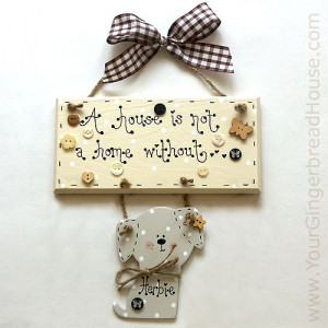 house is not a home… (name x1)