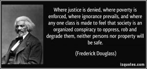 Famous Quotes and Sayings about Justice-where-justice-is-denied-where ...