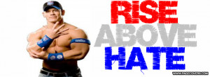 John Cena Rise Above Hate Shirt