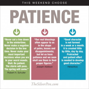 This Weekend: Choose Patience