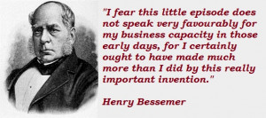 Henry Bessemer's quote #6