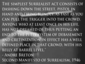 The Simplest Surrealist Act...