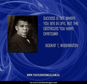 Quotes by booker t washington