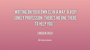quote-Lincoln-Child-writing-on-your-own-is-in-a-153359.png