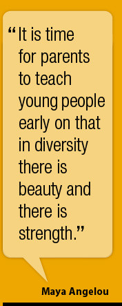 ... in diversity there is beauty and there is strength.