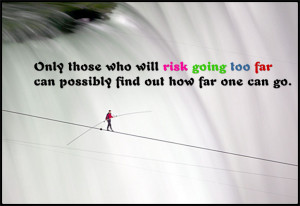 Why taking risks can be worth it