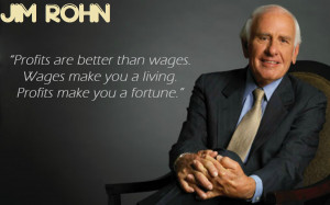 Jim Rohn Quotes The Greatest Gift Jim rohn profits are better