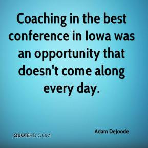 Coaching in the best conference in Iowa was an opportunity that doesn ...