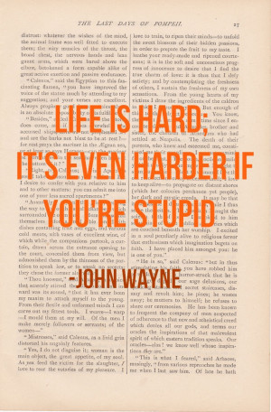 ... print - LIFE IS HARD John Wayne - funny inspirational quote decor