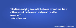 love quote -Limitless undying love which shines around me like a ...