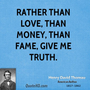 Thoreau Rather Than Love Quotes: Henry David Thoreau Money Quotes ...