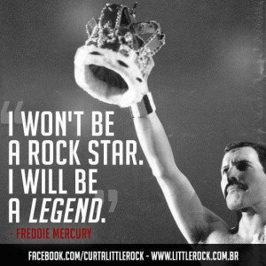 Freddie Mercury Quote #LittleRock