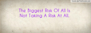 Risk Taking In Relationship Quotes