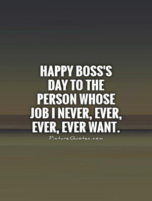 Related Pictures boss day quotes boss day quotes 1 funny quotes
