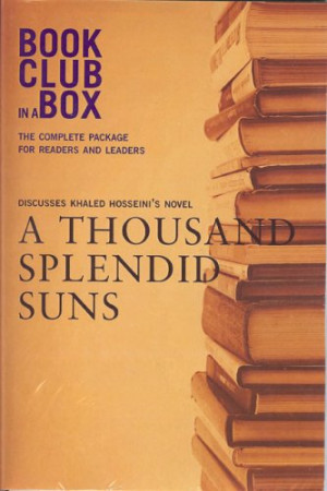 Box Discusses the Novel A Thousand Splendid Suns, by Khaled Hosseini ...