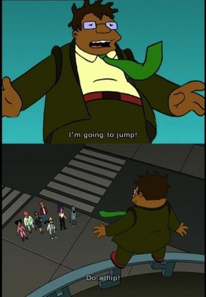 ... Conrad Gets Some Motivation To Jump From Bender & Friends On Futurama