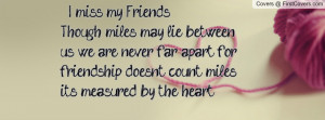 Miss My Friend Quotes