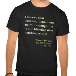 Thomas Jefferson Bank Warning Quote T-shirt