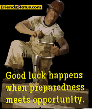 Hard Worker Quotes Inspirably About Luck