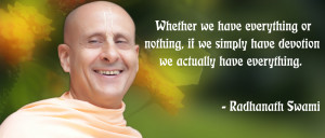 Whether we have everything or nothing, if we simply have devotion we ...