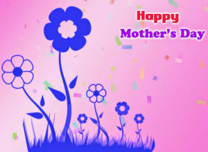 Happy Mothers Day 2014 Quotes, SMS, Messages, Mother's Day 2014