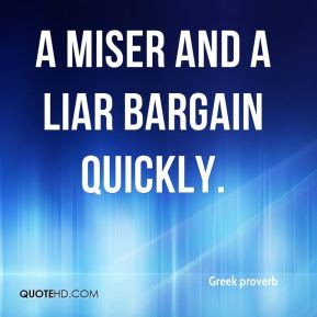 Miser Quotes