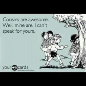 Cousin Quotes Funny...