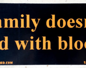Family Doesn't End With Blood Supernatural Adoption Bumper Sticker
