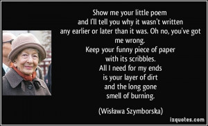 Show me your little poem and I'll tell you why it wasn't written any ...