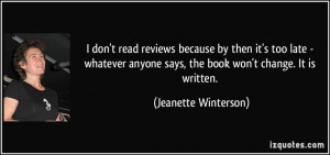quote-i-don-t-read-reviews-because-by-then-it-s-too-late-whatever ...