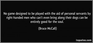 game designed to be played with the aid of personal servants by right ...