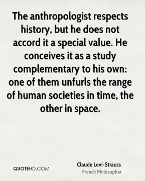 Claude Levi-Strauss - The anthropologist respects history, but he does ...