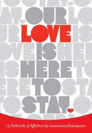 Love is here to stay